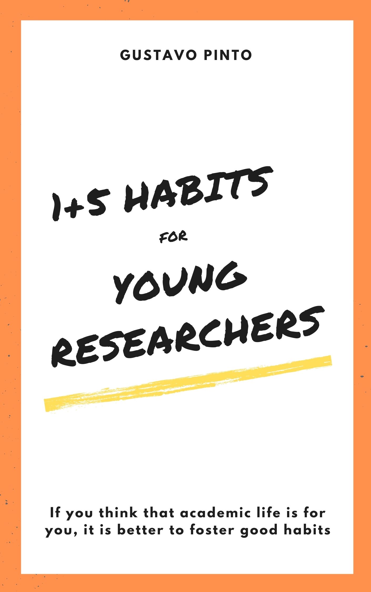1+5 Habits for Young Researchers